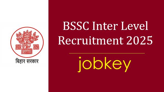 Bihar BSSC Inter Level Online Form 2025-jobkey